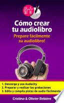 Cómo crear tu audiolibro