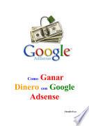 Como Ganar Dinero con Google Adsense