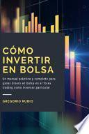 Cómo Invertir En Bolsa