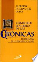 CÓMO LEER EL LIBRO DE LAS CRÓNICAS