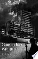Cómo me hice vampiro. Olfato/Subterráneos