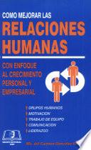 Cómo mejorar las Relaciones Humanas