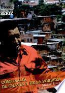 Cómo salir de Chávez y de la pobreza