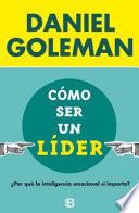 Como Ser Un Lider / What Makes a Leader