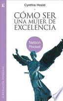 Cómo ser una mujer de excelencia