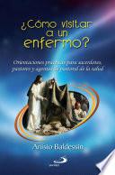 CÓMO VISITAR A UN ENFERMO