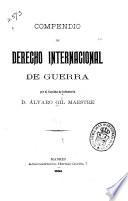 Compendio de derecho internacional de guerra