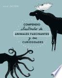 Compendio ilustrado de animales fascinantes y sus curiosidades