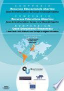 COMPENDIO - Recursos Educativos Abiertos: Casos de América Latina y Europa en la Educación Superior