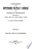 Complemento de las instituciones políticas y jurídicas de los pueblos modernos
