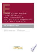 Libro Comunidades discriminadas y territorios rurales abandonados. Políticas públicas y derecho administrativo frente a la despoblación