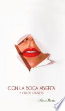Con la boca abierta y otros cuentos