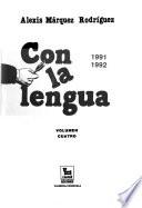 Con la lengua: 1991-1992