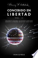 CONCEBIDO EN LIBERTAD VOL. II
