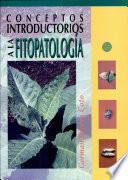 Conceptos Introductorios a la Fitopatología