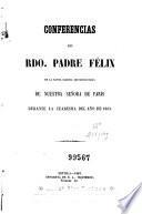 Conferencias del Rdo. Padre Félix en la Santa Iglesia Metropolitana de Nuestra Señora de Paris durante la cuaresma del año de 1863