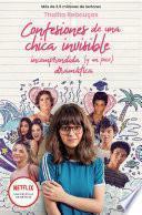 Confesiones de una chica invisible, incomprendida y (un poco) dramática