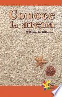 Conoce la arena (Learning About Sand)