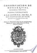 Conservacio de monarquias religiosa, y politica. Primera, y segunda parte
