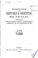 Constitucion de la republica oriental del Uruguay