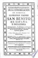Constituciones de la Congregacion de nuestro glorioso Padre San Benito de España, y Inglaterra: augmentadas y añadidas con las nuevas definiciones que desde 1610 hasta 1701 han sido establecidas