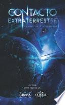 Contacto Extraterrestre: Un viaje con lo desconocido