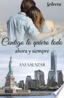 Contigo lo quiero todo. Ahora y siempre