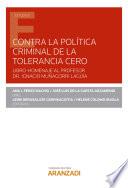 Contra la política criminal de tolerancia cero