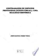 Contrabando de Especies Protegidas (Ilícito Fiscal)