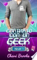 Contrato con un Geek, Nivel 1