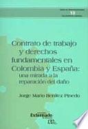 Contrato de trabajo y derechos fundamentales en Colombia y España: una mirada a la reparación del daño