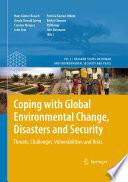 Coping with Global Environmental Change, Disasters and Security