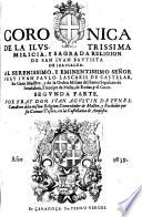 Coronica de la ilustrissima Milicia, y sagrada Religion de San Juan Bautista de Jerusalem