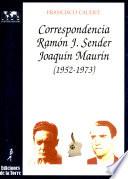 Libro Correspondencia Ramón J. Sender--Joaquín Maurín (1952-1973)