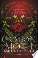 Crimson Moth. Libro 1