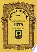 Crónica de la provincia de Huelva