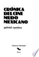 Crónica del cine mudo mexicano