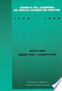 Libro Crónica del gobierno de Carlos Salinas de Gortari, 1988-1994: Sexto año, enero 1994-agosto 1994