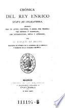 Cronica del rey Enrico otavo de Ingalaterra, escrita por un autor coetaneo, y ahora por primera voz impresa e ilustrada con introduccion (etc.)