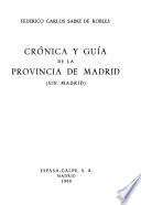Crónica y guía de la Provincia de Madrid, sin Madrid