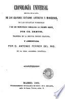 Cronología universal: seguida de la lista de los grandes Estados antiguos y modernos, de las dinastías poderosas y los principales soberanos de primer orden