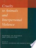 Cruelty to Animals and Interpersonal Violence