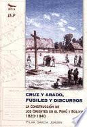 Cruz y arado, fusiles y discursos