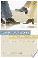 Libro Cuando Dios Escribe Tu Historia de Amor