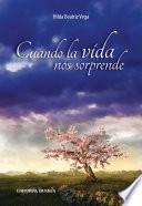 Cuando la vida nos sorprende