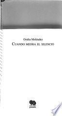 Cuando medra el silencio