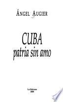 Cuba, patria sin amo