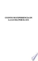 Cuento mi experiencia en la lucha por el ICE