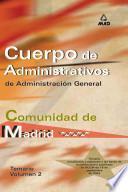 Cuerpo de Administrativos de Administracion General. Comunidad Autonoma de Madrid. Temario Volumen Ii. E-book.