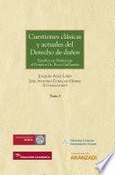Cuestiones clásicas y actuales del Derecho de daños